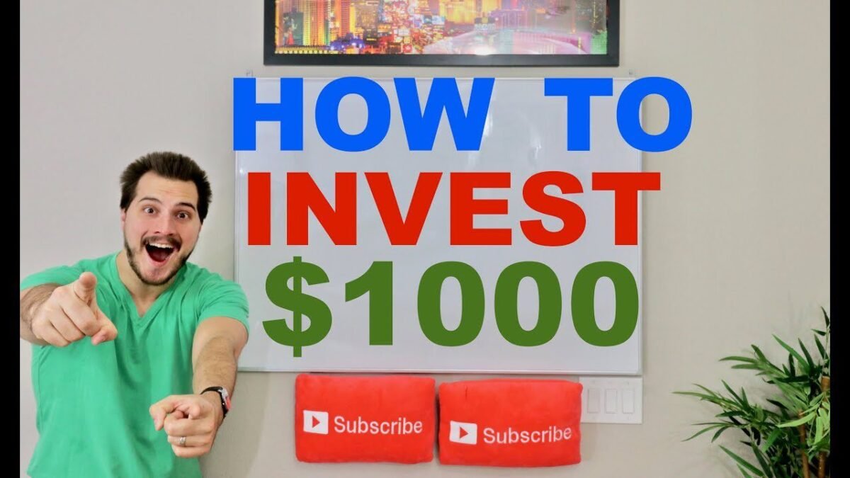 How To Invest $1,000 in 2018